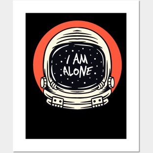 astronaut i am alone Posters and Art